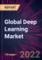 Global Deep Learning Market 2021-2025 - Product Image