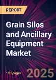 Grain Silos and Ancillary Equipment Market 2025-2029- Product Image