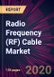 Radio Frequency (RF) Cable Market 2020-2024 - Product Thumbnail Image