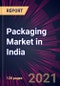 Packaging Market in India 2021-2025 - Product Thumbnail Image