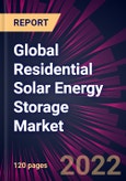 Global Residential Solar Energy Storage Market 2020-2024- Product Image