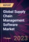 Global Supply Chain Management Software Market 2021-2025 - Product Image
