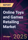Online Toys and Games Retailing Market 2025-2029- Product Image