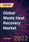 Global Waste Heat Recovery Market 2022-2026- Product Image
