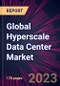 Global Hyperscale Data Center Market 2023-2027 - Product Image
