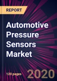 Automotive Pressure Sensors Market by End-user and Geography - Forecast and Analysis 2020-2024- Product Image