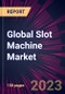 Global Slot Machine Market 2023-2027 - Product Image