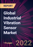 Global Industrial Vibration Sensor Market 2023-2027- Product Image