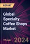 Global Specialty Coffee Shops Market 2021-2025 - Product Image