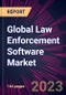 Global Law Enforcement Software Market 2023-2027 - Product Thumbnail Image