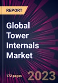 Global Tower Internals Market 2020-2024- Product Image