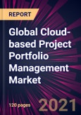 Global Cloud-based Project Portfolio Management Market 2021-2025- Product Image