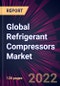 Global Refrigerant Compressors Market 2022-2026 - Product Thumbnail Image