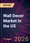 Wall Decor Market in the US 2026-2030 - Product Thumbnail Image