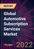 Global Automotive Subscription Services Market 2020-2024- Product Image