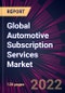 Global Automotive Subscription Services Market 2022-2026 - Product Thumbnail Image
