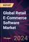 Global Retail E-Commerce Software Market 2021-2025 - Product Image