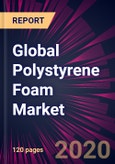 Global Polystyrene Foam Market 2020-2024- Product Image