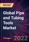 Global Pipe and Tubing Tools Market 2023-2027 - Product Image
