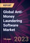 Global Anti-Money Laundering Software Market 2021-2025 - Product Image