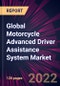 Global Motorcycle Advanced Driver Assistance System Market 2022-2026 - Product Image