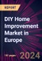 DIY Home Improvement Market in Europe 2024-2028 - Product Image