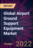 Global Airport Ground Support Equipment Market 2021-2025- Product Image