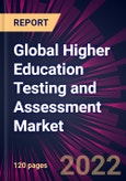 Global Higher Education Testing and Assessment Market 2021-2025- Product Image
