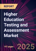 Higher Education Testing and Assessment Market 2025-2029- Product Image