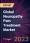 Global Neuropathy Pain Treatment Market 2022-2026 - Product Thumbnail Image