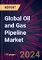 Global Oil and Gas Pipeline Market 2022-2026 - Product Image