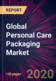 Global Personal Care Packaging Market 2020-2024- Product Image