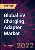 Global EV Charging Adapter Market 2023-2027- Product Image