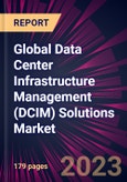 Global Data Center Infrastructure Management (DCIM) Solutions Market- Product Image