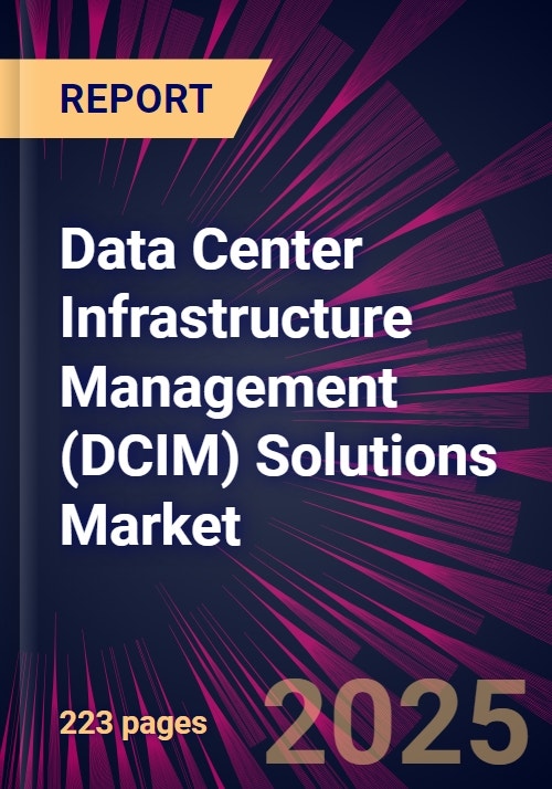 Data Center Infrastructure Management (DCIM) Solutions Market 2025-2029