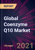 Global Coenzyme Q10 Market 2021-2025- Product Image