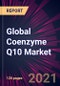 Global Coenzyme Q10 Market 2021-2025 - Product Thumbnail Image