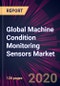 Global Machine Condition Monitoring Sensors Market 2020-2024 - Product Thumbnail Image