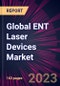 Global ENT Laser Devices Market 2021-2025 - Product Thumbnail Image
