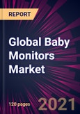 Global Baby Monitors Market 2021-2025- Product Image