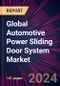 Global Automotive Power Sliding Door System Market 2024-2028 - Product Thumbnail Image