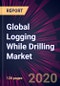 Global Logging While Drilling Market 2020-2024 - Product Thumbnail Image