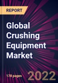 Global Crushing Equipment Market 2023-2027- Product Image