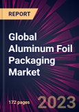 Global Aluminum Foil Packaging Market 2021-2025- Product Image