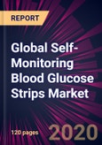 Global Self-Monitoring Blood Glucose Strips Market 2020-2024- Product Image