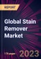 Global Stain Remover Market 2023-2027 - Product Image