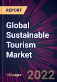 Global Sustainable Tourism Market 2021-2025- Product Image