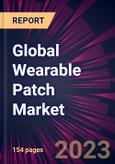 Global Wearable Patch Market 2021-2025- Product Image