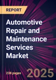 Automotive Repair and Maintenance Services Market 2025-2029- Product Image