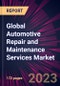 Global Automotive Repair and Maintenance Services Market 2023-2027 - Product Thumbnail Image